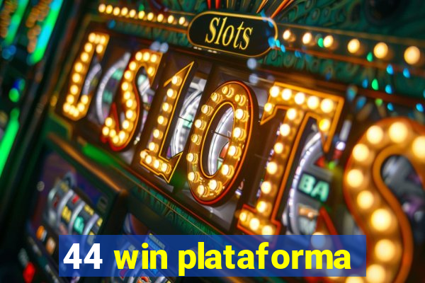 44 win plataforma